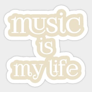 music is my life Sticker